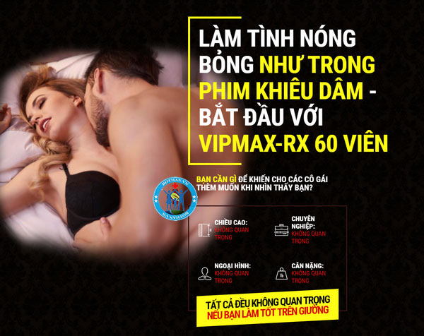 Chuyên gia đánh giá Vipmax Rx có tốt không