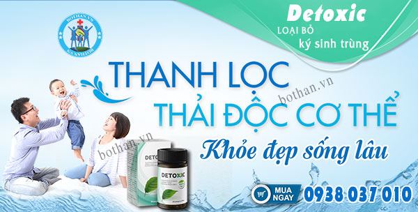 Detoxic tiêu diệt ký sinh trùng hiệu quả giúp đẹp da