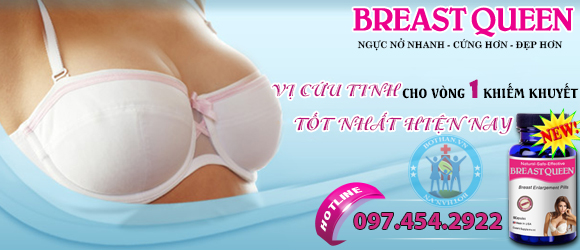 Nở ngực hiệu quả với thuốc nở ngực Breast Queen