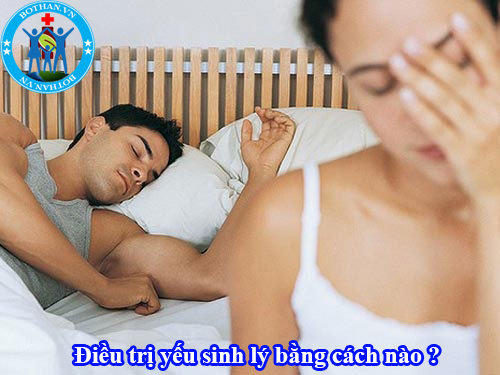 Điều trị yếu sinh lý bằng cách nào ? Điều trị yếu sinh lý bằng cách nào ?