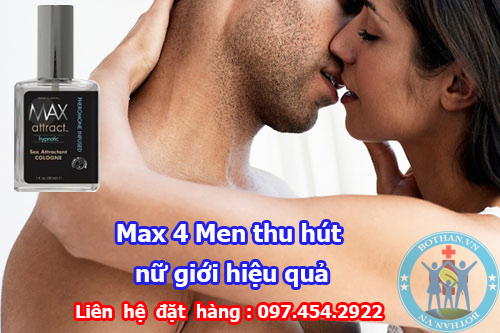 Max 4 Men sức thu hút nữ giới mạnh mẽ