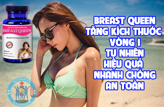 Breast Queen cách làm nở ngực hiệu quả Breast Queen cách làm nở ngực hiệu quả