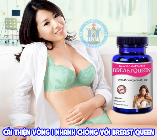 Cách làm vòng 1 to nhanh chóng Breast Queen Cách làm vòng 1 to nhanh chóng Breast Queen