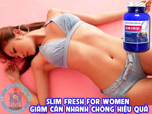 Cách giảm cân nhanh với Slim Fresh For Women Cách giảm cân nhanh với Slim Fresh For Women