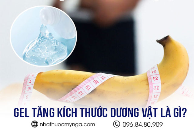 Gel tăng kích thước dương vật là gì?