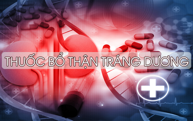 thuốc bổ thận tráng dương cho nam